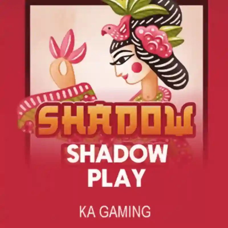 Shadow Play